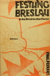 Paul Peikert - Festung Breslau - in den Berichten eines Pfarrers - 22. Januar bis 6. Mai 1945: Umschlag vorn