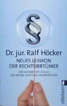 Ralf Höcker - Neues Lexikon der Rechtsirrtümer - 'Wer auffährt, hat schuld' und andere juristische Halbwahrheiten: Vorn