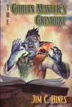 Jim C. Hines - The Goblin Master's Grimoire: Umschlag vorn