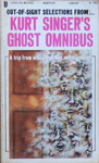 Kurt Singer - Out-of-Sight Selections From... Kurt Singer’s Ghost Omnibus - A trip from which you may never return!: Vorn