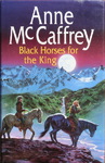 Anne McCaffrey & Elizabeth Ann Scarborough - Black Horses for the King: Umschlag vorn
