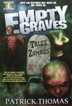 Patrick Thomas - Empty Graves: Tales of Zombies: Vorn