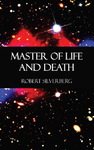 Robert Silverberg - Master of Life and Death: Titelbild