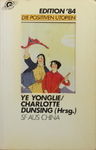 Yonglie Ye & Charlotte Dunsing - SF aus China: Vorn