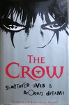 James O'Barr & Ed Kramer - The Crow - Shattered Lives & Broken Dreams: Umschlag vorn