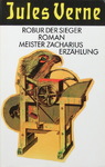 Jules Verne - Robur der Sieger (Roman) - Meister Zacharius (Erzählung): Vorn