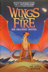Tui T. Sutherland & Mike Holmes - Wings of Fire - Die Graphic Novel: Buch Fünf - Die letzte Königin: Vorn