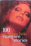 Robert Weinberg & Stefan Dziemianowicz & Martin H. Greenberg - 100 vicious little vampire stories: Umschlag vorn