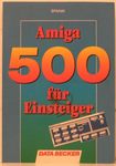 Christian Spanik - Amiga 500 für Einsteiger: Vorn