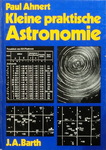 Paul Ahnert - Kleine praktische Astronomie - Hilfstabellen und Beobachtungsobjekte: Vorn
