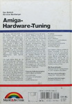 Uwe Gerlach & Christian Hochberger - Amiga-Hardware-Tuning - Für Amiga 000, 1000 und 2000 - Mit vielen Platinenlyouts und ausführlichen Selbstbauanleitungen: EPROM-Programmiergerät, Genlock-Interface, Midi-Interface, Modem, Akkugepufferte RAM/ROM-Disk, Digitizer: Hinten