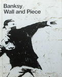 Banksy - Banksy - Wall and Piece: Vorn