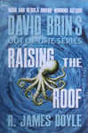 R. James Doyle - Raising the Roof: Vorn