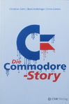 Christian Zahn & Boris Kretzinger & Enno Coners - Die Commodore-Story: Vorn