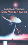 Andreas Eschbach - Das Marsprojekt: Vorn