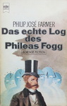 Philip José Farmer - Das echte Log des Phileas Fogg: Vorn