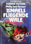 Philip José Farmer - Ismaels fliegende Wale: Vorn