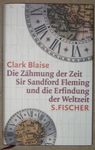 Clark Blaise - Die Zähmung der Zeit - Sir Sandford Fleming und die Erfindung der Weltzeit: Umschlag vorn