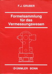 Franz Josef Gruber - Formelsammlung für das Vermessungswesen: Vorn