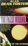 Alan Dean Foster - The False Mirror: Vorn