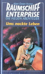 Alan Dean Foster - Ums nackte Leben - Raumschiff Enterprise - Die neuen Abenteuer: Vorn