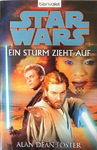 Alan Dean Foster - Star Wars - Ein Sturm zieht auf: Vorn