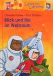 Cornelia Funke & Tina Schulte - Mick und Mo im Weltraum: Vorn