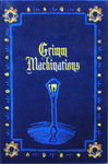 Danielle Ackley-McPhail &amp; Greg Schauer - Grimm Machinations: More Steampunk Fairy Tales: Vorn