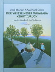 Axel Hacke & Michael Sowa - Der Weiße Neger Wumbaba kehrt zurück - Zweites Handbuch des Verhörens: Vorn