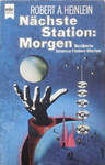Robert A. Heinlein - Nächste Station: Morgen: Vorn