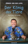 Jürgen von der Lippe - Der König der Tiere: Umschlag vorn