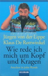 Jürgen von der Lippe & Klaus De Rottwinkel - Wie rede ich mich um Kopf und Kragen - Anecken in jeder Runde: Vorn
