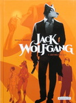Henri Reculé & Stephen Desberg - Jack Wolfgang - 1. Der Wolf ist los: Vorn