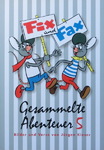 Jürgen Kieser - Fix und Fax Gesammelte Abenteuer 5: Vorn