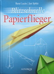 René Lucio & Jan Spütz - Blitzschnelle Papierflieger: Vorn