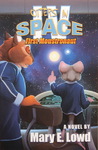 Mary E. Lowd - Otters In Space IV: First Moustronaut: Vorn