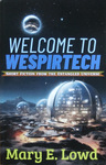 Mary E. Lowd - Welcome To Wespirtech: Vorn