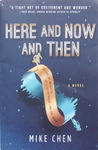 Mike Chen - Here and Now and Then: Vorn