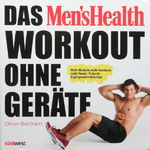 Oliver Bertram - Das Men's Health Workout ohne Geräte - Mehr Muskeln, mehr Ausdauer, mehr Power: fit durch Eigengewichtstraining!: Vorn