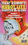 Bruce Bethke - Der Außenseiter - Isaac Asimov's Robot City - Roboter & Aliens Band 5: Vorn