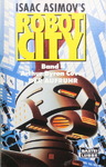 Arthur Byron Cover - Der Aufruhr - Isaac Asimov's Robot City Band 4: Vorn