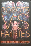 Dominik Parisien & Navah Wolfe - Robots vs Fairies: Umschlag vorn