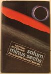 Larry Niven & Jerry Pournelle - Saturn minus sechs - Die Außerirdischen sind gelandet: Umschlag vorn