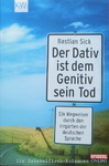 Bastian Sick - Der Dativ ist dem Genitiv sein Tod: Vorn