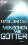 Sergej Snegow - Menschen wie Götter: Vorn