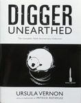 Ursula Vernon - Digger Unearthed - The Complete Tenth Anniversary Collection: Umschlag vorn