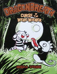 Ursula Vernon - Dragonbreath: Curse of the Were-Wiener: Vorn