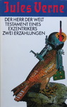 Jules Verne - Der Herr der Welt - Testament eines Exzentrikers - Zwei Erzählungen: Vorn