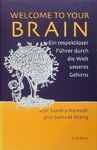 Sandra Aamodt & Samuel Wang - Welcome to Your Brain - Ein respektloser Führer durch die Welt unseres Gehirns: Umschlag vorn