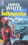 James White - Radikaloperation: Vorn